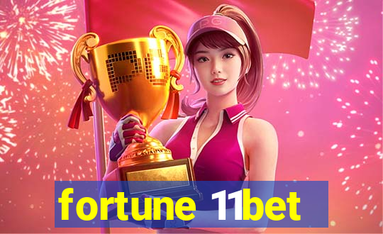 fortune 11bet